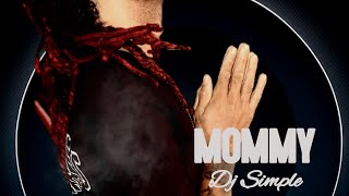 DJ Simple - MOMMY (Official Audio) #djsimple #1squad #mommy