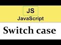 #10 JavaScript Tutorial | Switch case  2019
