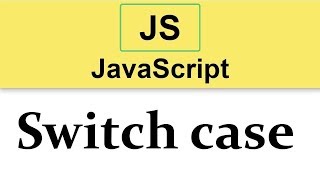 #10 JavaScript Tutorial | Switch case 2019