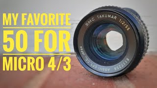 My Favorite Vintage Nifty Fifty Lens for Micro Four Thirds, the SMC Takumar 55mm f2