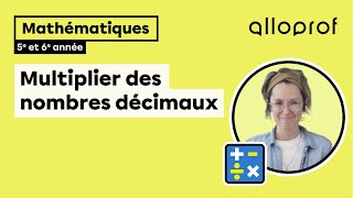 Multiplier des nombres décimaux (5e et 6e année) | Mathématiques | Primaire