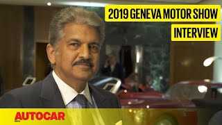 Anand Mahindra  - Chairman Mahindra Group | Geneva Motor Show 2019 | Autocar India