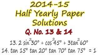 Q. No. 13 & 14 : Half yearly Exam 2014-15