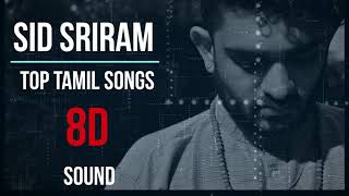 Best of Sid Shriram 8D songs collection || Extended Version || Change the mood