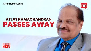 Entrepreneur Atlas Ramachandran no more