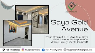 Luxury 3BHK Flats in Saya Gold Avenue, Indirapuram 8860188922