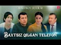 Baxtsiz qilgan telefon | Бахтсиз килган телефон (Buni hayot deydilar)