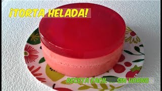 TORTA HELADA RECETA FACIL