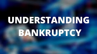 UNDERSTANDING BANKRUPTCY || FIANANCE || CREDIT RISK MANAGEMENT || MACROECONOMICS