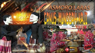 LIVE WAYANG GOLEK LAKON CANUS MUNGGAH KAJI // ASMORO LARAS