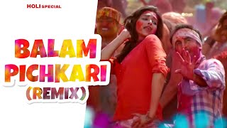 Balam Pichkari(Remix) Yeh Jawaani Hai Deewani Holi Song 2023 DJ Ranbir Kapoor Dipika Padukaon Itna