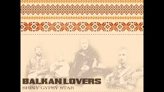 Balkan Lovers-Who Made Those Rules