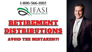 Retirement Distributions - Retirement Distributions Explained!?!