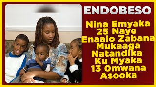 ENDOBESO: Nina Emyaka 25 Naye Enaalo Zabana Mukaaga Natandika Ku Myaka13 0mwana Asooka