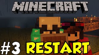 RESTART - Minecraft Survival Series EP3