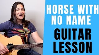 Horse With No Name Guitar Lesson - COOL STRUMMING PATTERNS