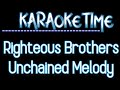 Righteous Brothers -  Unchained Melody -  (Karaoke Version)