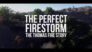 The Perfect Firestorm: The Thomas Fire Story ((TRAILER))