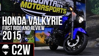 2015 Honda Valkyrie - First Ride and Review