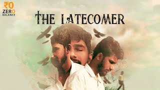 The Latecomer | Tamil Short film | a Vaishnav film | Zero Balance | 2021