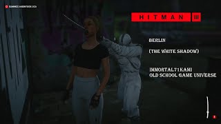 HITMAN 3 BERLIN SUIT ONLY THE WHITE SHADOW [PSYCHO STEALTH KILLS]
