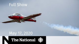 The National for Sunday, May 17 — Deadly Snowbirds crash in B.C.