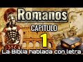 🔵 ROMANOS Capitulo 1 hablado Con Letra ( Salutación ) LA BIBLIA HABLADA 📥Audio👇🏻🎵