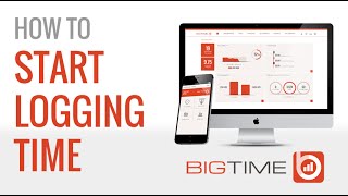 BigTime IQ How To: Start Logging Time