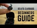 Beats Wireless Earbuds - Complete Beginners Guide