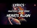 Cale feat  Jaime Deraz - Hearts Align