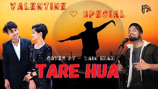 Tera Hua l Cover Song l Zain Imam l Valentine"s Special l