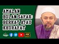 Ustaz Syed Abdul Kadir Syed Hussin Al Joofre - Amalan Bulan Safar: Berkat Atau Khurafat | 4K