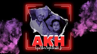 AKH - Amar Singh Chamkila & Surinder Sonia | New Punjabi Song