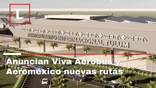 Anuncian Viva Aerobus y Aeroméxico vuelos y nuevas rutas