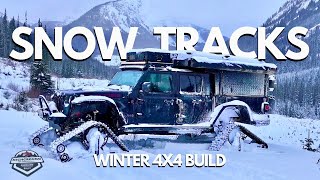 SNOW TRACKS built for EXTREME WINTER 4x4 ADVENTURES