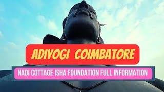 Nadi Cottage | Isha Foundation Full Information | Adiyoyi Coiambatore#coonoortoadiyogi