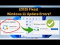 How to Fix Windows 11 Update Errors? Update Failed Error (2025 Fixes✅ )