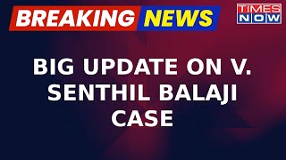 Breaking News | Senthil Balaji Case: Big Update | Chargesheet By ED Over Money Laundering Case