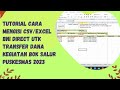 Tutorial Mengisi CSV/Excel BNI Direct untuk Transfer Dana Kegiatan BOK Salur Puskesmas Tahun 2023