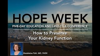 How to preserve your kidney function by Madeleine Pahl, MD, FASN