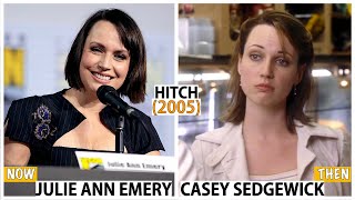 Hitch 2005 film 💑🤓 CAST; Instagram Julie Emery julieannemery; Paula Patton instagram paulapattonof