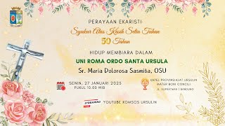 Perayaan Syukur 50 Tahun Hidup Membiara Sr. Maria Dolorosa Sasmita, OSU - Kapel Mater Boni Concili