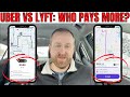 Uber vs Lyft | Who PAYS MORE With Upfront Fares??