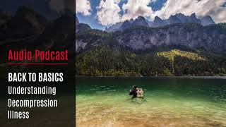 Back to Basics: Understanding decompression illness