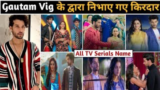 Gautam vig serials | gautam vig all serials | gautam vig new serial | gautam vig serials list