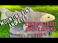 Rainbow Trout carving Pt 4 mounting fins sealing and setting eyes.