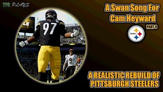 A Realistic Rebuild Of The Pittsburgh Steelers | Madden 22 | EP.9 A Swan Song For Cam Heyward