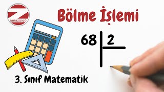 3. Sınıf Bölme İşlemi Nasıl Yapılır ?