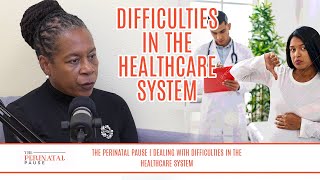 Difficulties in the Health Care System | the Perinatal Pause with Jennie Joseph Clip