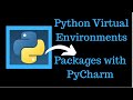 Set Up Python Virtual Environment and Projects with Packages (PyCharm)